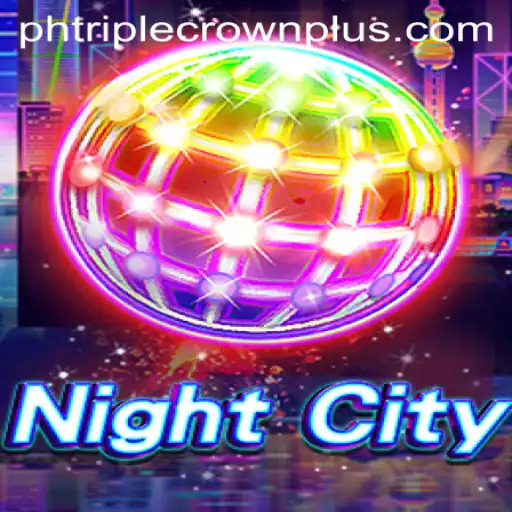 NightCity: TripleCrownPlus - Exploring the Thrills of the Dark Metropolis